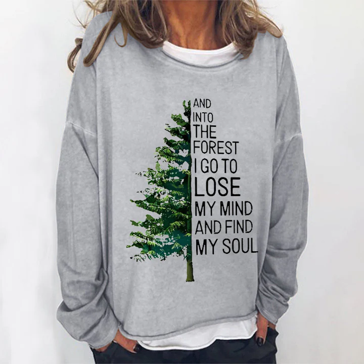 And Into Forest I Go To Lose My Mind And Find My Soul Print Loose Women's T-shir - Image 5