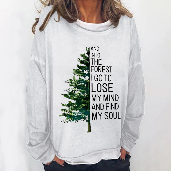 And Into Forest I Go To Lose My Mind And Find My Soul Print Loose Women's T-shir - Image 7