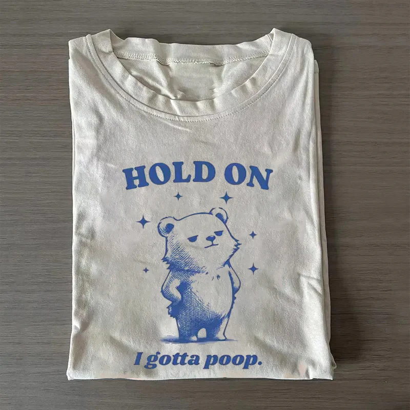 Funny I Gotta Poop Meme Bear T-shirt