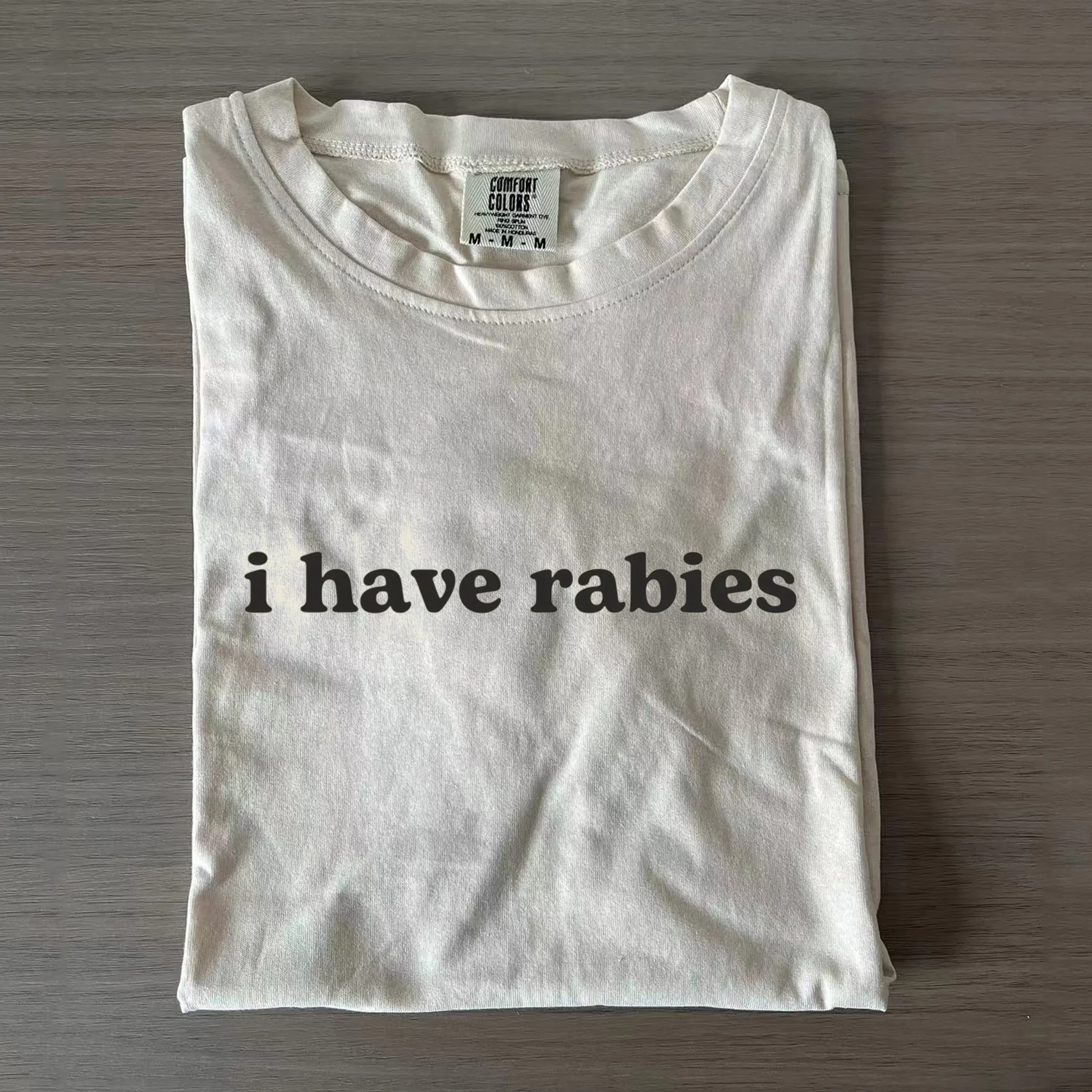 I Have Rabies T-shirt/Sweatshirt - Image 3