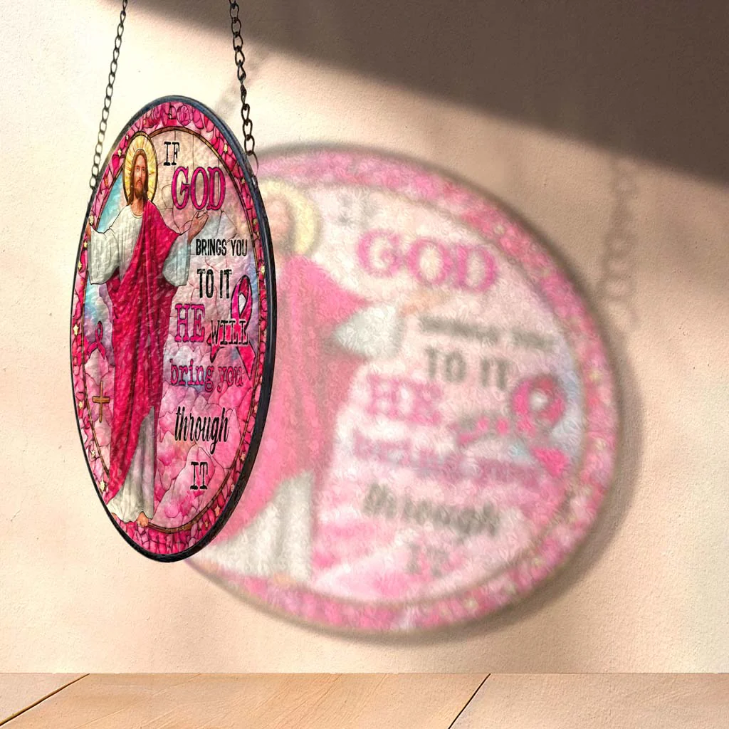 If God Brings You To It, He Will Bring You Through It Faux Stained Glass Suncatcher - Image 3