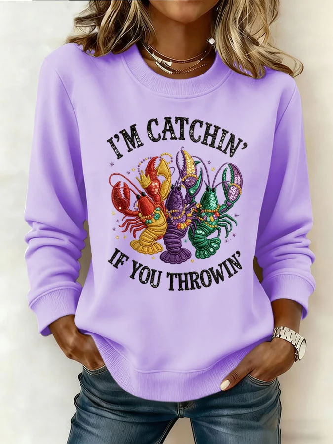 Women's Mardi Gras "I'M CATCHIN' IF YOU'RE THROWIN'" Sweatshirt - Image 2